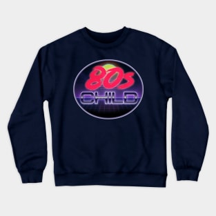 Child of the 1980s Crewneck Sweatshirt